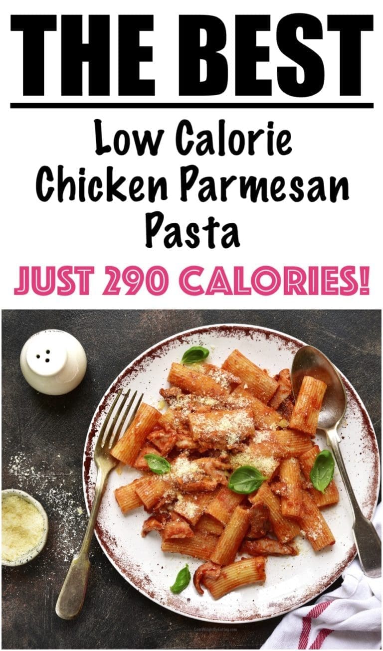 Low Calorie Chicken Parmesan Pasta Rigatoni