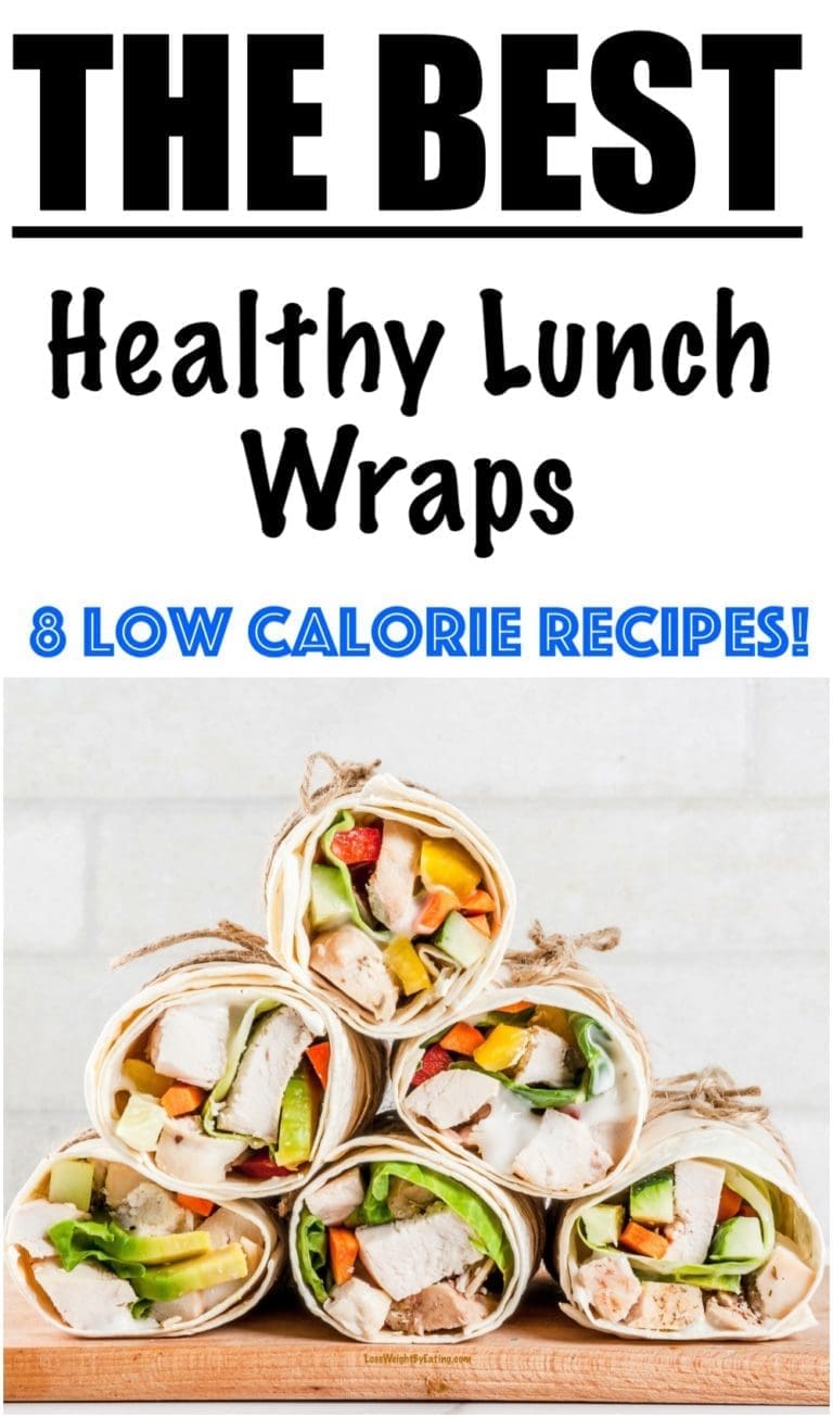 Low Calorie Tortilla Wraps for Weight Loss Lose Weight By Eating