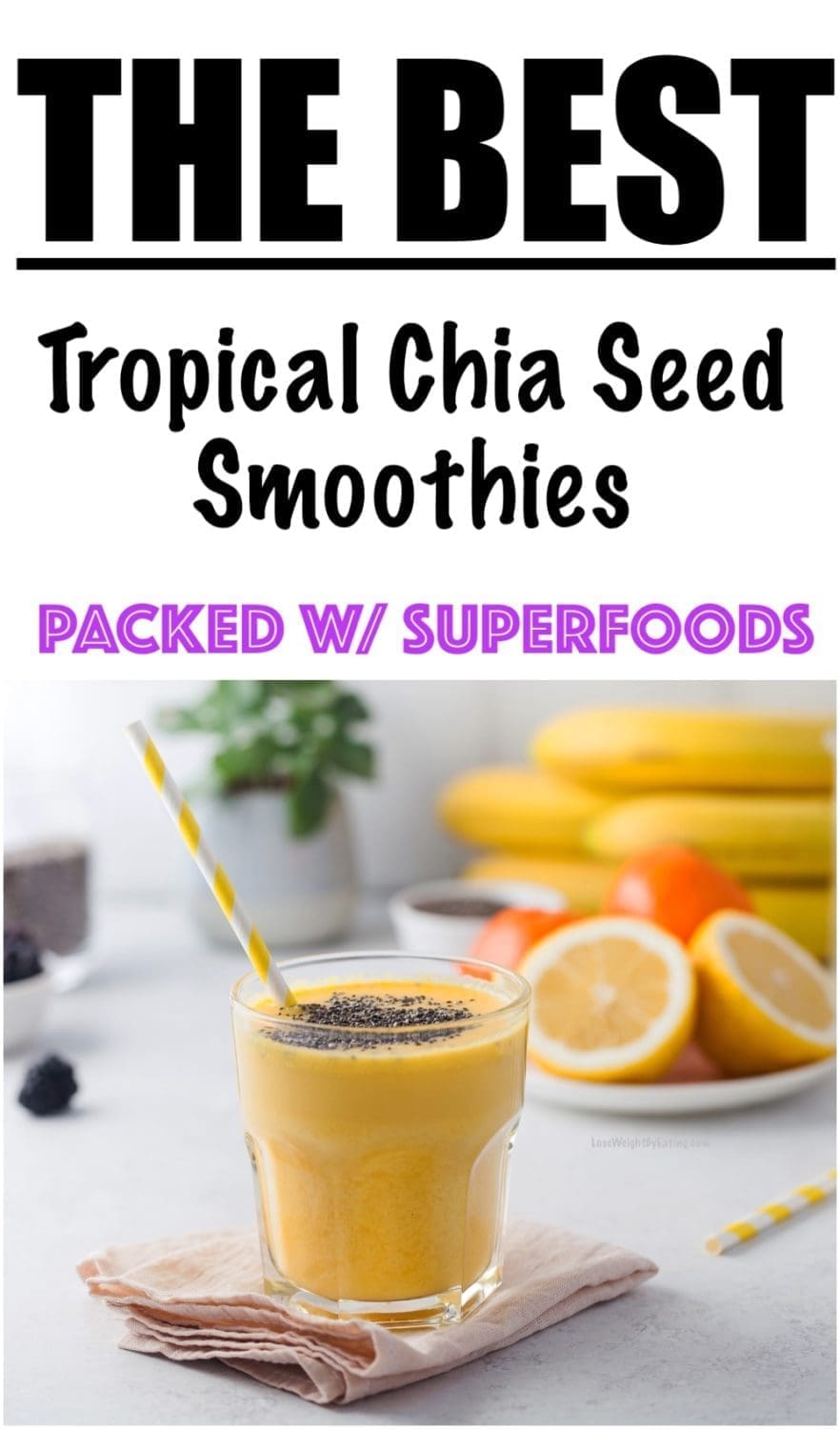 Tropical Chia Seed Smoothie Recipe