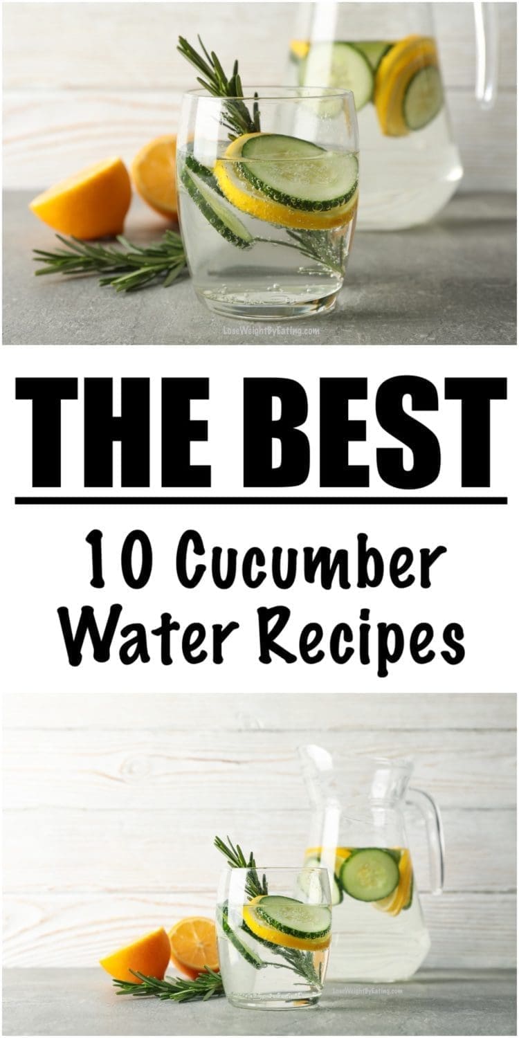 10 Detox Cucumber Water Recipes for Weight Loss