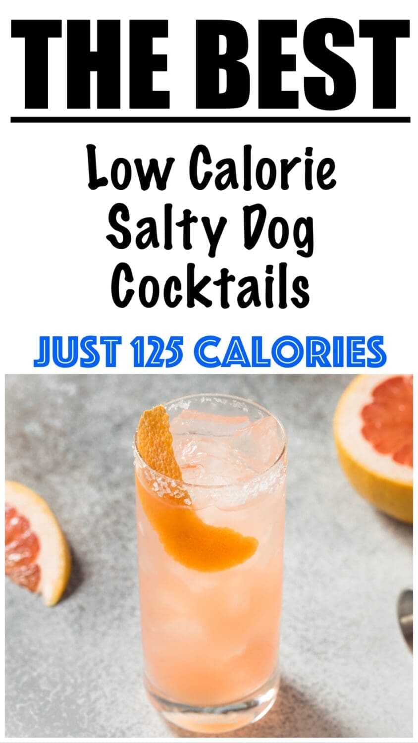 Low Calorie Salty Dog Cocktail