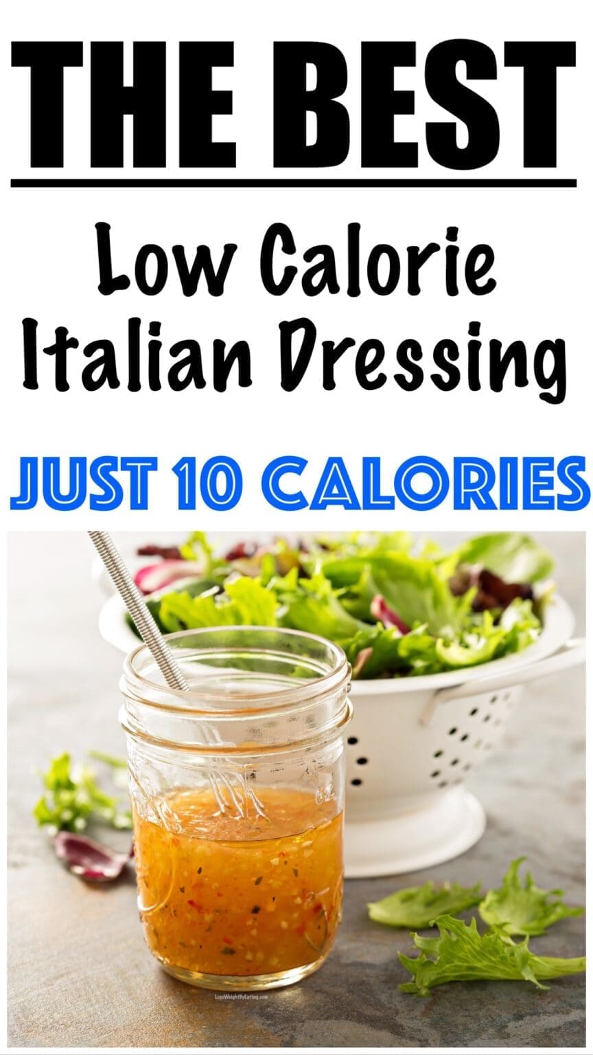 Low Calorie Italian Dressing Lose Weight By Eating