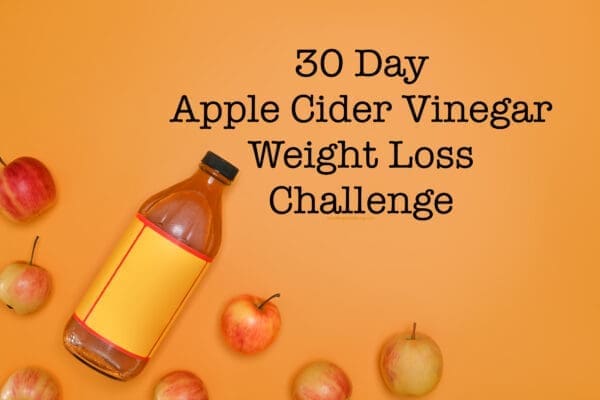 30 Day Apple Cider Vinegar Weight Loss Challenge