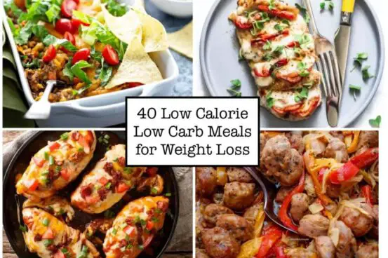 40 Low Calorie Low Carb Meals for Weight Loss