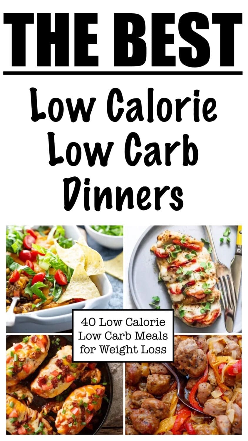 40 Low Calorie Low Carb Meals for Weight Loss